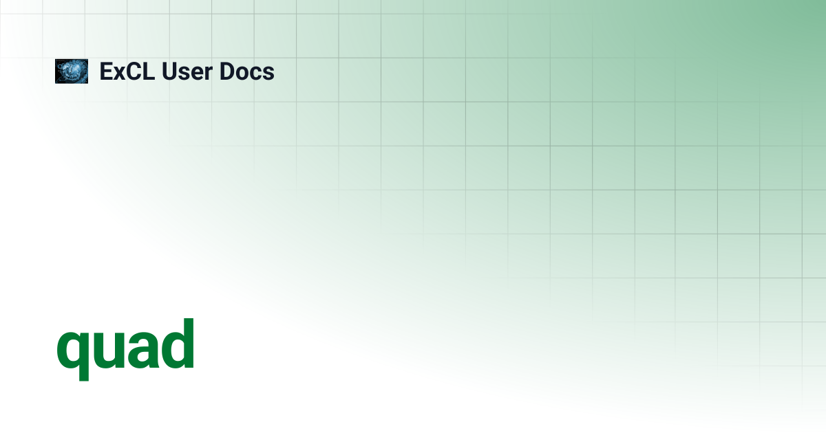 quad | ExCL User Docs