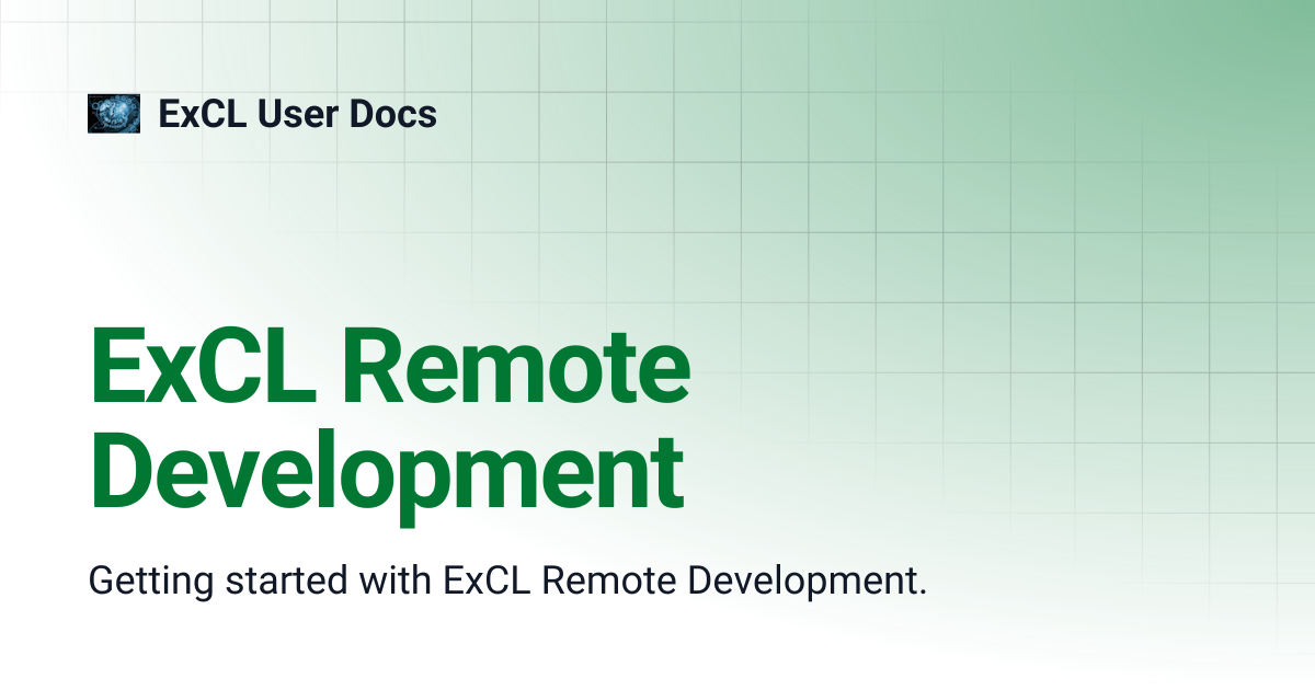 ExCL Remote Development | ExCL User Docs